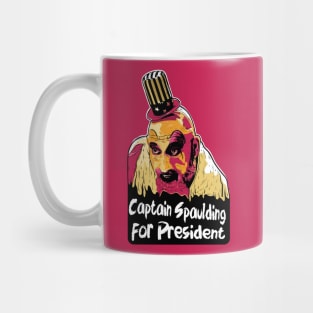 Captain Spaulding for President Mug